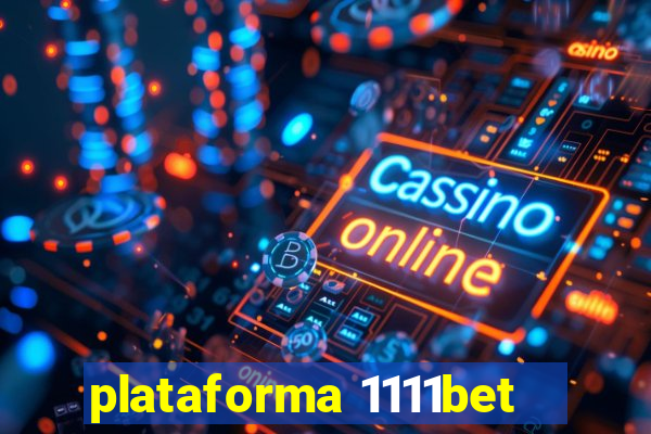 plataforma 1111bet